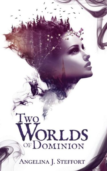 Cover for Angelina J Steffort · Two Worlds of Dominion (Paperback Book) (2020)