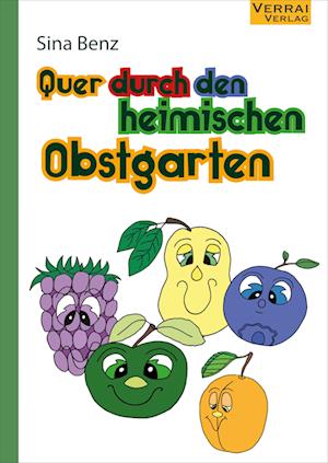 Cover for Sina Benz · Quer durch den heimischen Obstgarten (Bok) (2024)