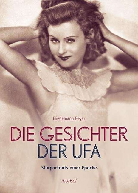 Cover for Beyer · Die Gesichter der UFA (Book)