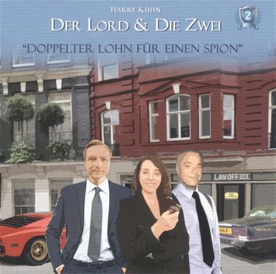 Cover for Brandt,rainer / Rettinghaus,charles / Brandt,judith · Der Lord &amp; Die Zwei: Doppelter Lohn Für Einen Spio (CD) (2018)