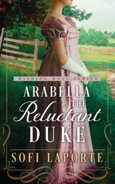 Cover for Sofi Laporte · Arabella and the Reluctant Duke (Pocketbok) (2022)