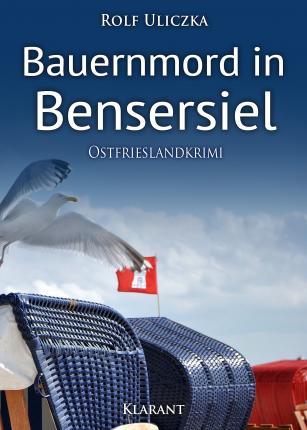 Cover for Rolf Uliczka · Bauernmord in Bensersiel. Ostfrieslandkrimi (Paperback Book) (2018)