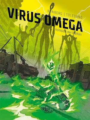 Cover for Sylvain Runberg · Virus Omega 3: Kollision der Welten (Book) (2022)