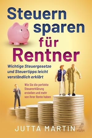 Cover for Jutta Martin · Steuern sparen für Rentner (Bok) (2022)