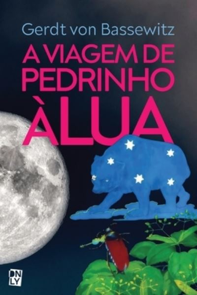 Cover for Gerdt Von Bassewitz · A viagem de Pedrinho à Lua (Paperback Book) (2022)