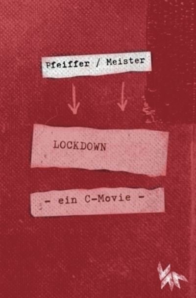 Cover for Pfeiffer · LOCKDOWN - ein C-movie (N/A) (2024)