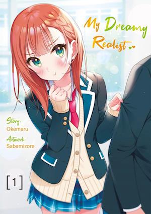 My Dreamy Realist - Band 01 (deutsche Ausgabe) - Okemaru - Livros - Dokico - 9783987450020 - 11 de julho de 2023