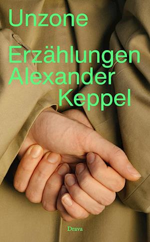 Cover for Alexander Keppel · Unzone (Book) (2025)