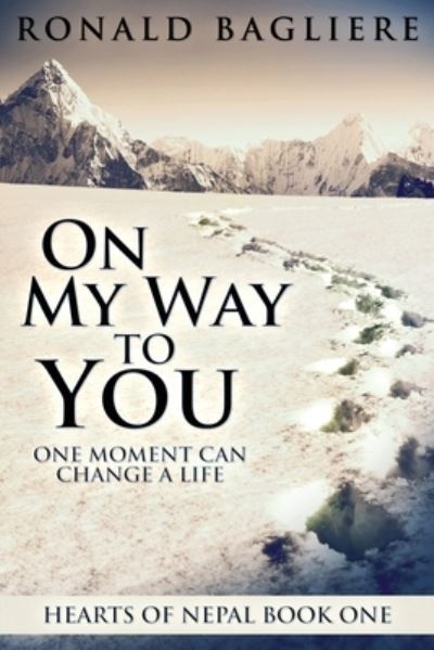 Cover for Ronald Bagliere · On My Way To You - Hearts of Nepal (Paperback Bog) [2nd edition] (2021)