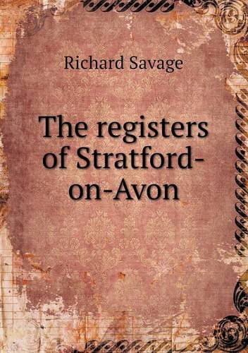 Cover for Richard Savage · The Registers of Stratford-on-avon (Paperback Book) (2013)