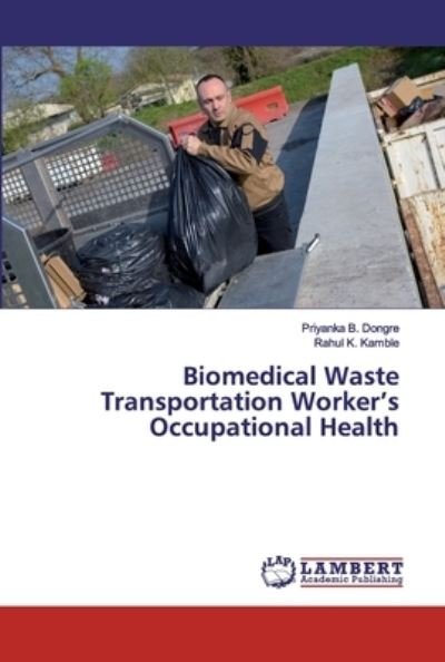 Cover for Dongre · Biomedical Waste Transportation (Book) (2019)