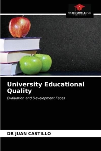 Cover for Dr Juan Castillo · University Educational Quality (Pocketbok) (2021)