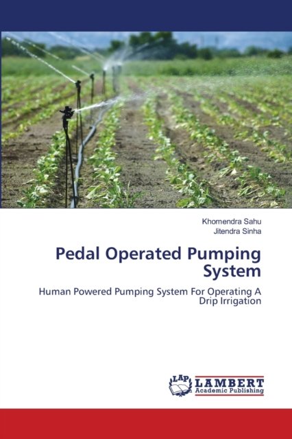 Cover for Khomendra Sahu · Pedal Operated Pumping System (Paperback Book) (2021)