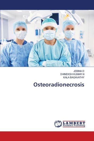 Cover for Jebina D · Osteoradionecrosis (Pocketbok) (2021)