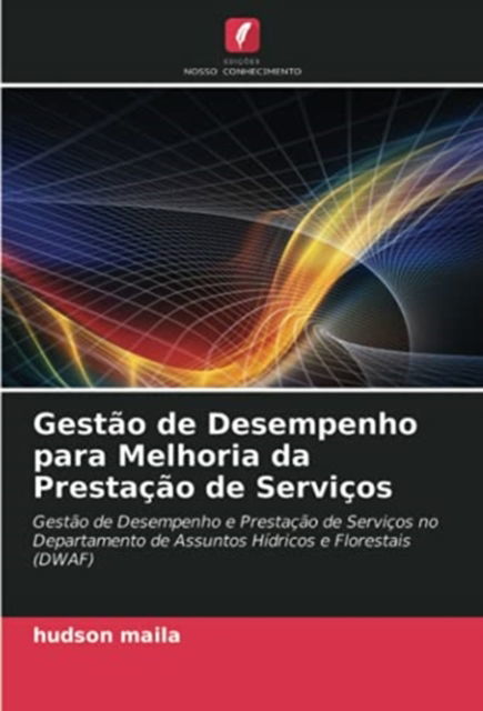 Cover for Hudson Maila · Gestao de Desempenho para Melhoria da Prestacao de Servicos (Paperback Book) (2021)