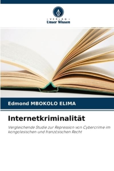 Cover for Edmond Mbokolo Elima · Internetkriminalitat (Paperback Book) (2021)