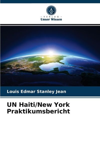 Cover for Louis Edmar Stanley Jean · UN Haiti / New York Praktikumsbericht (Paperback Book) (2021)