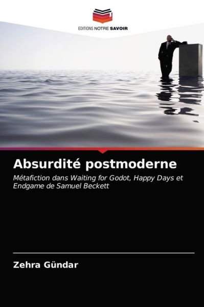 Cover for Zehra Gundar · Absurdite postmoderne (Taschenbuch) (2021)