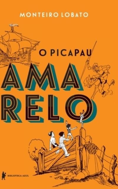 Cover for Monteiro Lobato · O Picapau Amarelo (Paperback Book) (2021)