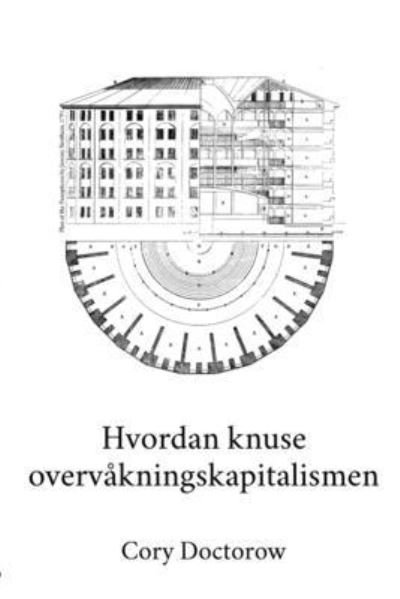 Cover for Cory Doctorow · Hvordan knuse overvakningskapitalismen (Paperback Book) (2021)