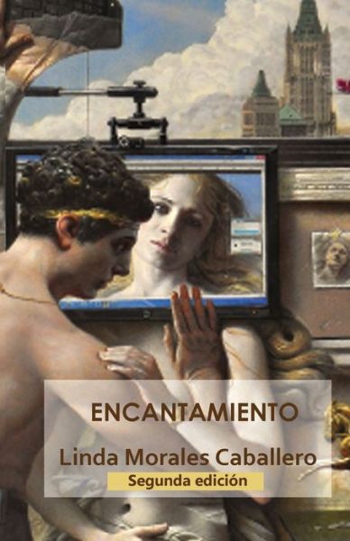 Cover for Linda Morales Caballero · Encantamiento (Paperback Book) (2013)