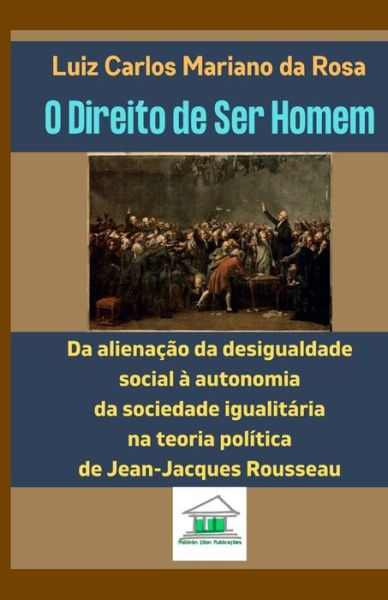 Cover for Luiz Carlos Mariano da Rosa · O Direito de Ser Homem (Pocketbok) (2015)