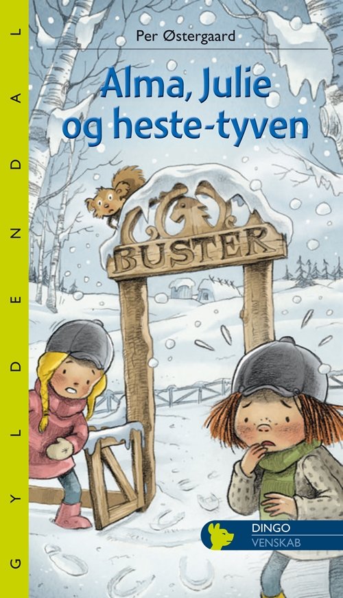 Dingo. Lille: Alma, Julie og hestetyven - Per Østergaard - Bøker - Gyldendal - 9788702168020 - 7. oktober 2014