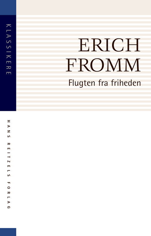 Cover for Erich Fromm · Klassikere: Flugten fra friheden (Sewn Spine Book) [2.º edición] (2020)