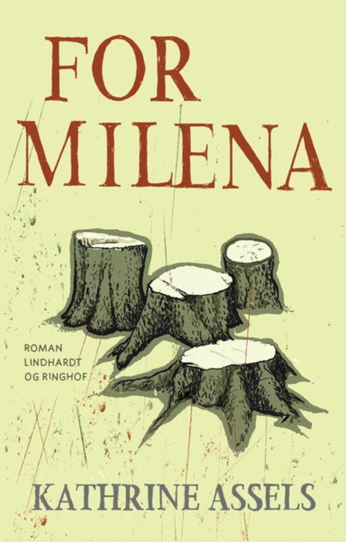Cover for Kathrine Assels · For Milena (Sewn Spine Book) [1er édition] (2013)