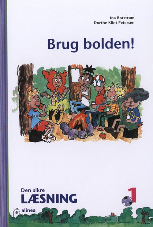 Cover for Ina Borstrøm; Dorthe Klint Petersen · Den sikre læsning 1, Brug bolden! 3.kl. (Indbundet Bog) [1. udgave] [Indbundet] (2009)