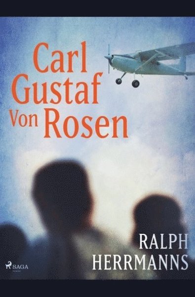 Cover for Ralph Herrmanns · Carl Gustaf von Rosen (Bog) (2019)