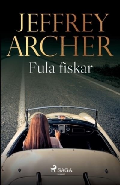 Cover for Jeffrey Archer · Fula fiskar (Paperback Bog) (2021)