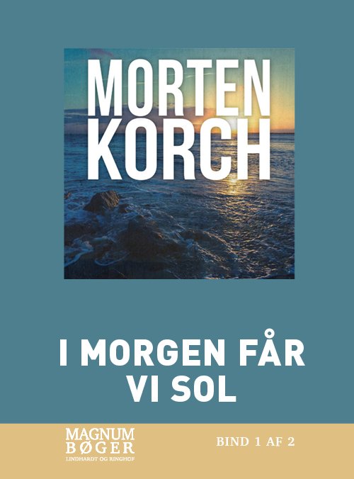 Cover for Morten Korch · I morgen får vi sol (Storskrift) (Bound Book) [2.º edición] (2021)