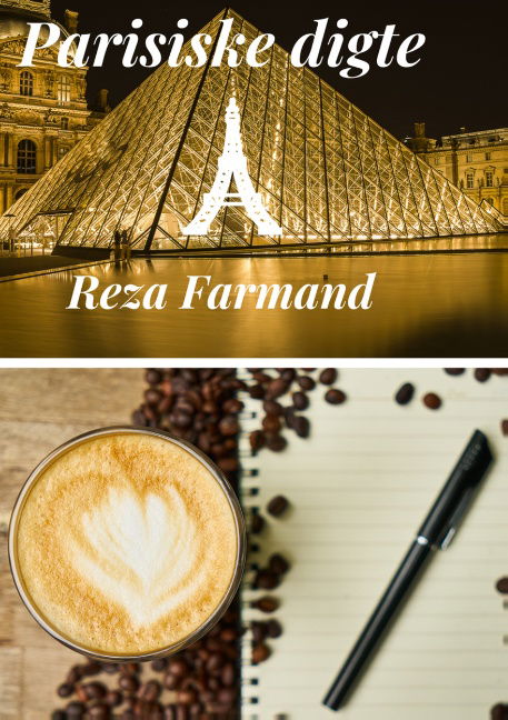 Cover for Reza Farmand; Reza Farmand · Parisiske digte (Pocketbok) [1. utgave] (2020)