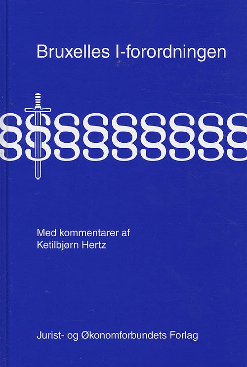 Cover for Ketilbjørn Hertz · Bruxelles I-forordningen med kommentarer (Bound Book) [1st edition] (2007)