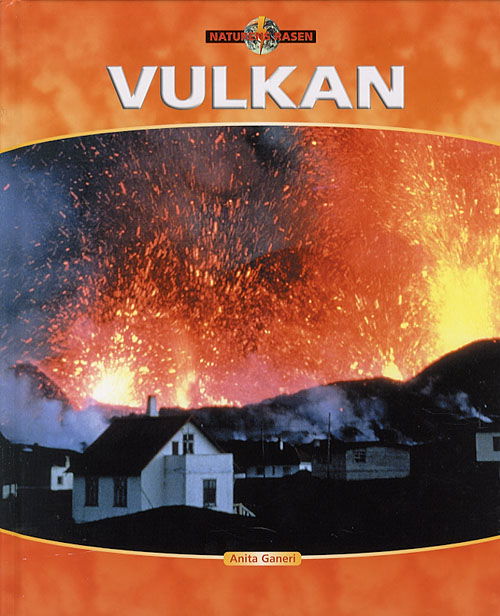 Vulkan - Anita Ganeri - Books - Flachs - 9788762708020 - April 10, 2006