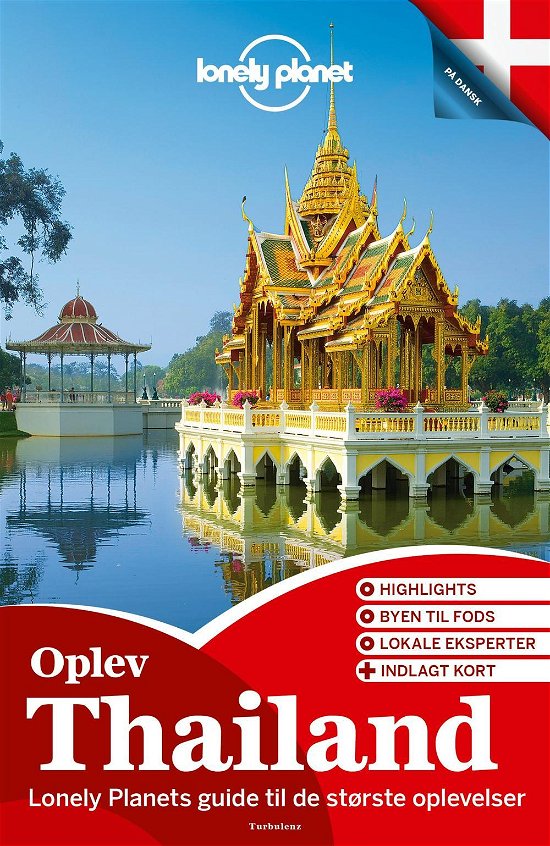 Oplev Thailand (Lonely Planet) - Lonely Planet - Livres - Turbulenz - 9788771481020 - 18 février 2015