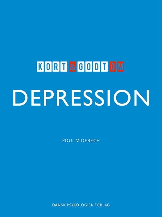 Cover for Poul Videbech · Kort &amp; godt: Kort &amp; godt om DEPRESSION (Sewn Spine Book) [1e uitgave] (2014)