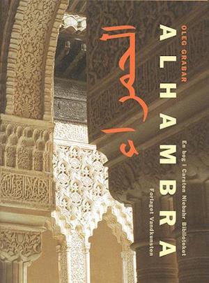 Cover for Oleg Grabar · Carsten Niebuhr biblioteket.: Alhambra (Gebundesens Buch) [1. Ausgabe] (2004)