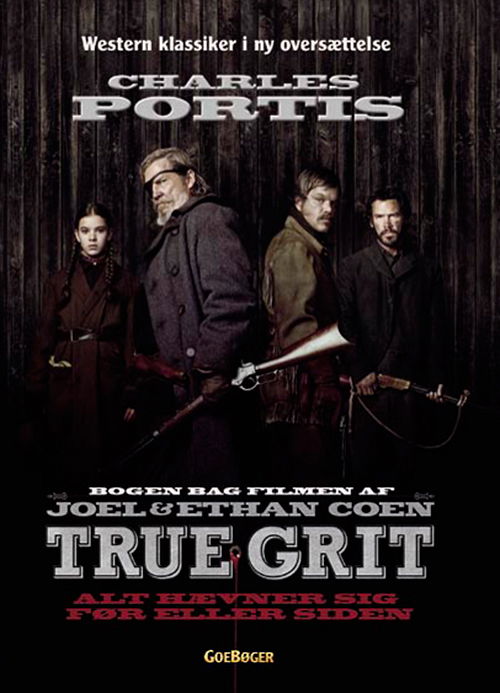 Cover for Charles Portis · True grit (Hardcover Book) [1st edition] [Hardback] (2011)