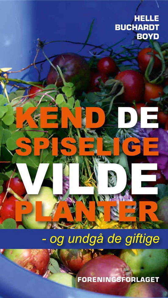Cover for Helle Buchardt Boyd · Kend de spiselige vilde planter (Paperback Book) [1. Painos] [Paperback] (2014)