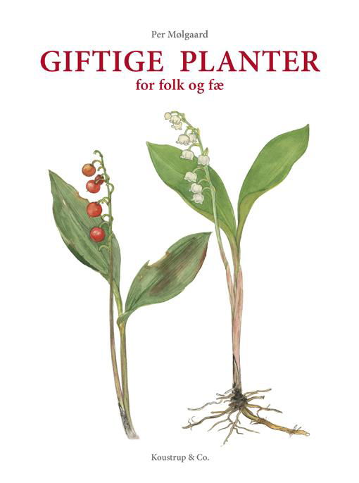 Cover for Per Mølgaard · Giftige Planter (Bound Book) [1. Painos] [Indbundet] (2014)