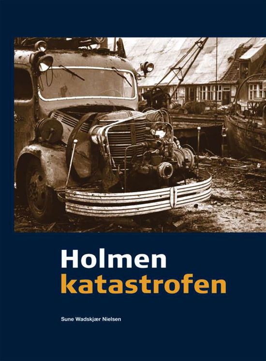 Cover for Sune Wadskjær Nielsen · Holmenkatastrofen (Paperback Book) [2nd edition] (2022)