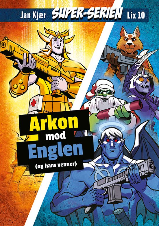 Cover for Jan Kjær · Super-Serien: Super-Serien: Arkon mod englen - lix10 (Innbunden bok) [1. utgave] (2021)