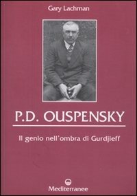 Cover for Gary Lachman · P. D. Ouspensky. Il Genio Nell'ombra Di Gurdjieff (Bog)