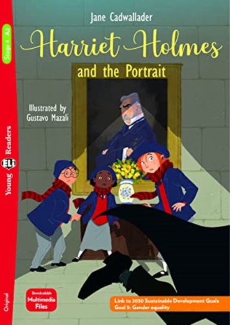 Cover for Jane Cadwallader · Young ELI Readers - English: Harriet Holmes and the Portrait + downloadable mult (Paperback Book) (2022)