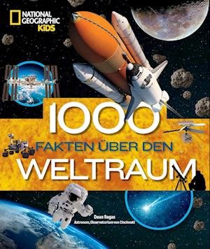 Cover for Dean Regas · 1000 Fakten über den Weltraum (Book) (2023)
