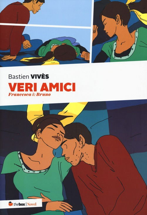 Veri Amici. Francesca & Bruno - Bastien Vives - Books -  - 9788868460020 - 