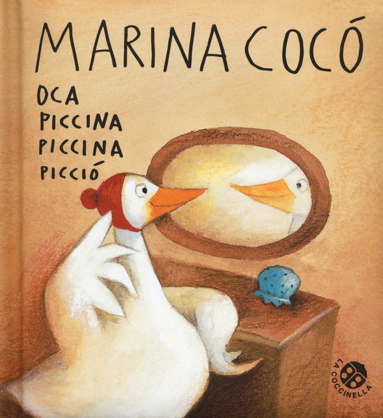 Marina Coco Oca Piccina Piccina Piccio. Ediz. A Colori - Antonella Abbatiello - Books -  - 9788868907020 - 