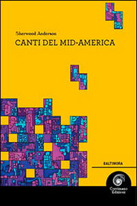 Cover for Sherwood Anderson · Canti Del Mid-America (Book)